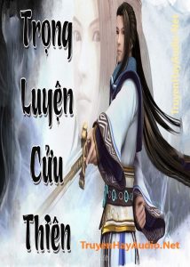 Trọng Luyện Cửu Thiên