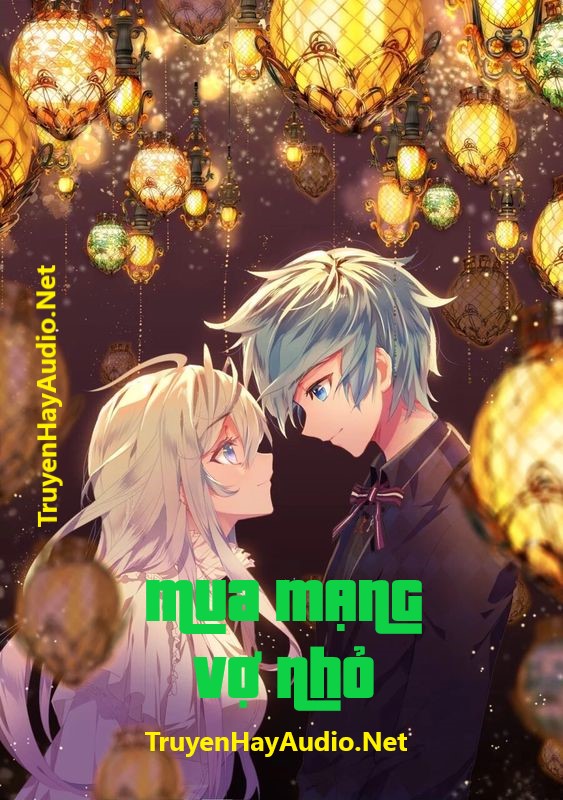 Mua mạng vợ nhỏ